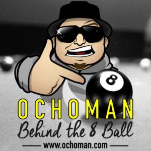 Ochoman Behind the 8 Ball